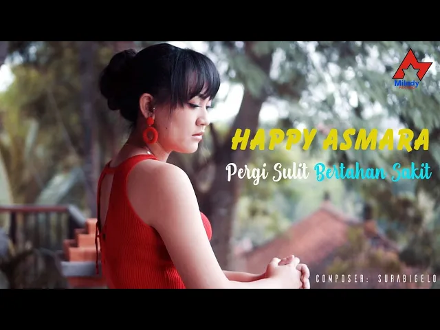 Download MP3 Happy Asmara - Pergi Sulit Bertahan Sakit | Dangdut [OFFICIAL]