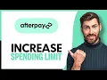 How To Increase Afterpay Spending Limit - Step By Step