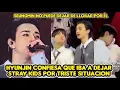 Download Lagu HYUNJIN CONFESSES THAT HE WAS GOING TO LEAVE STRAY KIDS BECAUSE OF A SAD SITUATION + SEUNGMIN CAN...