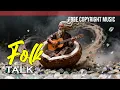 Download Lagu Folk Talk - FREE MUSIC No Copyright