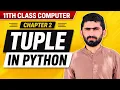 Python Tuple Tutorial What is Tuple in Python with Examples 11th Class Computer