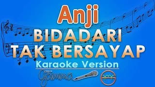 Anji - Bidadari Tak Bersayap (Karaoke) | GMusic