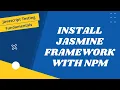 14 Install Jasmine Testing Framework with npm for ES6 module support - JavaScript Testing
