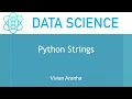 Python Strings Section 2 Class 6 Data Science Learn in 15 Minutes