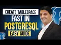 Fast Tablespace Creation in PostgreSQL A Practical Demo PostgreSQL PostgreSQL tutorial