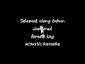 Download Lagu SELAMAT ULANG TAHUN - JAMRUD - ACOUSTIC KARAOKE FEMALE KEY
