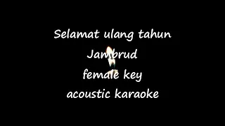 selamat ulang tahun jamrud acoustic karaoke female key