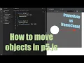 How to move objects in p5 js using the frameCount variable tutorial