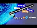Building the delete and count student Screens by Flutter with SQLite student model example part
