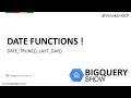 DATE FUNCTIONS - DATE-TRUNC AND LAST