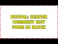 Drupal Render comment edit form in block