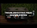 How to Troubleshoot Your Piezo Igniter System Blackstone Products Support