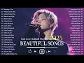 Download Lagu Romantic Love Songs 2025 🎶 | Heartfelt Sad Ballads | K-Drama OST Mood