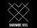Barbwire Kiss