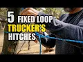 5 FIXED LOOP Truckers Hitch OPTIONS How to Tie a Trucker s Hitch