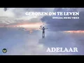Download Lagu Adelaar - Geboren om te leven - Official Music Video
