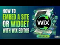 How to Embed a Site or Widget with Wix Editor 2026 Guide