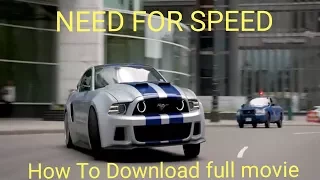 need for speed 2014 full movies how to download need for speed