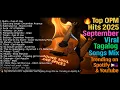 Download Lagu 🔥 Top OPM Hits 2025 | September Viral Tagalog Songs Mix 🇵🇭 Trending on Spotify \u0026 YouTube