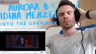 FIRST TIME reacting to Idina Menzel \u0026 Aurora - Into the Unknown