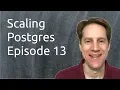 Scaling Postgres Episode 13 Sharding Future Query Optimization Replication Read Performance