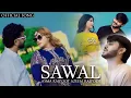 Download Lagu Sawal | Asma Rajpoot | Azeem Rajpoot |Emotinaly Romentic Song |Mana Mast | Aliha Zahid |