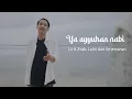 Download Lagu Yaa ayyuhan nabi | Ronan saefull goban | Lirik lengkap Arab Latin Dan Terjemahan