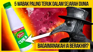 5 wabak paling teruk dalam dunia dan bagaimana ia berakhir