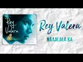 Rey Valera - Naaalala Ka [Official Lyric Video]