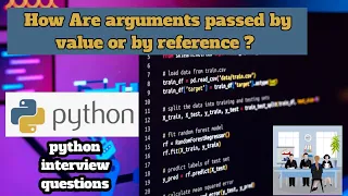 How Are arguments passed by value or by reference python interview questions