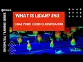 WHAT IS LIDAR LiDAR Point Cloud Classification Explained