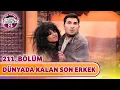 Lagu Dünyada Kalan Son Erkek (211. Bölüm) - Çok Güzel Hareketler 2