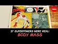 If superpowers were real Body mass - Joy Lin