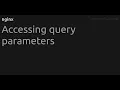 Accessing query parameters