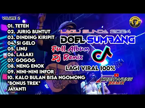 Download MP3 DOEL SUMBANG FULL ALBUM V2 || Lagu dijeh Sunda Sipaling Menyala 🔥🔥