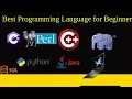 Best Programming Language for Beginners java python php perl c c