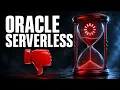 Oracle Cloud Serverless Disappoints