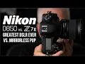Nikon D850 vs Nikon Z7 II I ll Be Blunt