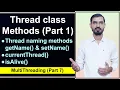 Methods of Thread class Part 1 Thread Naming getName setName currentThread isAlive