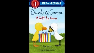 Duck & Goose: A Gift for Goose by Tad Hills (Step Into Reading Level 1)