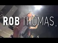 Lagu Rob Thomas - Live At Red Rocks (Full Concert) Filmed in Morrison, CO. August 16, 2008