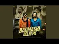 Download Lagu Badmashi Delhi Me