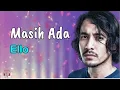 Download Lagu Masih Ada – Ello  (Lirik Lagu)