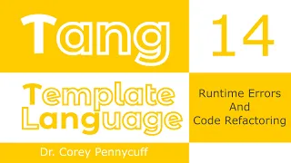 Tang Runtime Errors And Code Refactoring - Episode 14