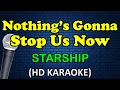 Download Lagu NOTHING'S GONNA STOP US NOW - Starship (HD Karaoke)