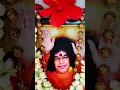 Lagu Sai Maa #ytshorts #devi #sai #omsairam #sathyasaibaba #saiblessings