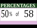 Percentages 50 Percentage of 58