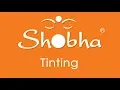 Tinting at Shobha