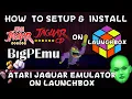 How To Setup Install BigPEmu Atari Jaguar Emulator On Launchbox