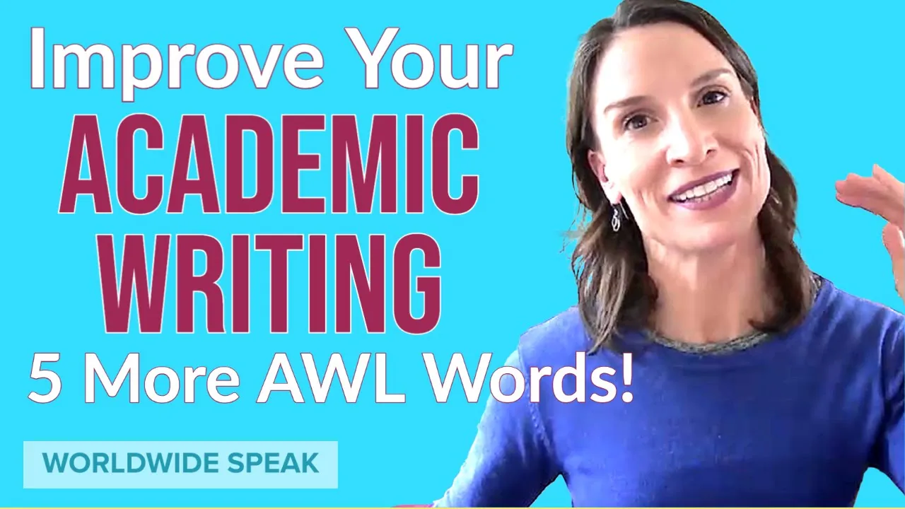 Improve your Academic Writing | Part 2 | 5 more ESSENTIAL Words from the AWL